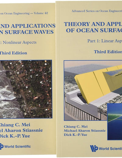 THEORY AND APPLICATIONS OF OCEAN SURFACE WAVES (THIRD EDITION) (IN 2 VOLUMES) (Advanced Ocean Engineering)