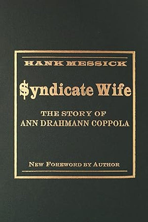 Syndicate Wife: The Story of Ann Drahmann Coppola