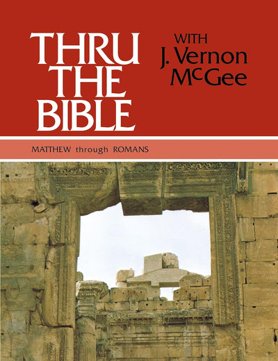 Thru the Bible Vol. 4: Matthew through Romans: Simple Teaching of the Whole Bible (4)
