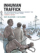 Inhuman Traffick: The International Struggle against the Transatlantic Slave Trade: A Graphic History (Graphic History Series)