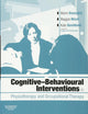 Cognitive Behavioural Interventions in Physiotherapy and Occupational Therapy