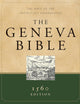 The Geneva Bible (Hardcover): 1560 Edition