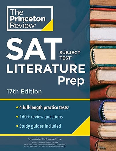 Princeton Review SAT Subject Test Literature Prep, 17th Edition: 4 Practice Tests + Content Review + Strategies & Techniques (College Test Preparation)