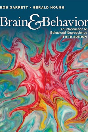 Brain & Behavior: An Introduction to Behavioral Neuroscience