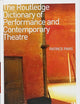 The Routledge Dictionary of Performance and Contemporary Theatre