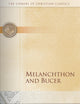 Melanchthon and Bucer (Library of Christian Classics)
