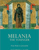 Melania the Younger: From Rome to Jerusalem (Women in Antiquity)