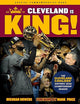 Cleveland Is King: The Cleveland Cavaliers’ Historic 2016 Championship Season