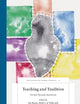 Teaching and Tradition: On their Dynamic Interaction (Brill's Studies in Catholic Theology, 12)