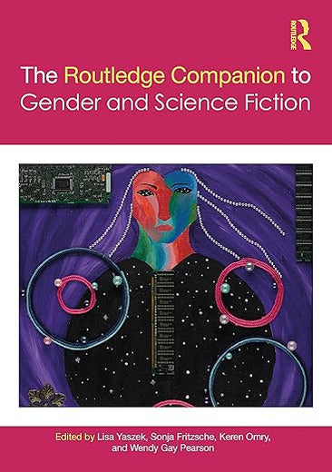The Routledge Companion to Gender and Science Fiction