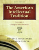 The American Intellectual Tradition, Vol. II: 1865 to the Present