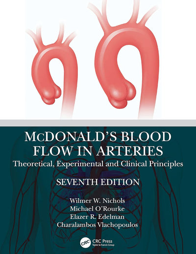 McDonald’s Blood Flow in Arteries: Theoretical, Experimental and Clinical Principles