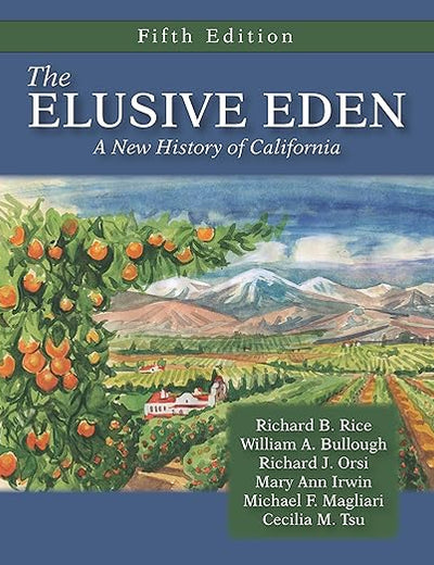 The Elusive Eden: A New History of California, Fifth Edition