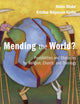 Mending the World?: Possibilities and Obstacles for Religion, Church, and Theology (Church of Sweden Research)
