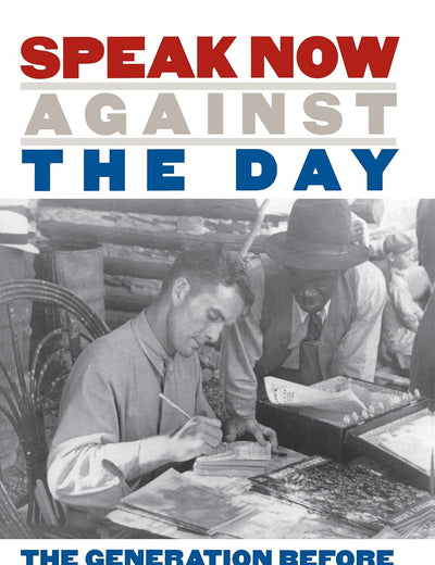 Speak Now Against the Day: The Generation Before the Civil Rights Movement in the South
