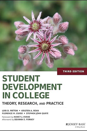 Student Development in College: Theory, Research, and Practice