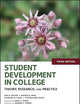 Student Development in College: Theory, Research, and Practice