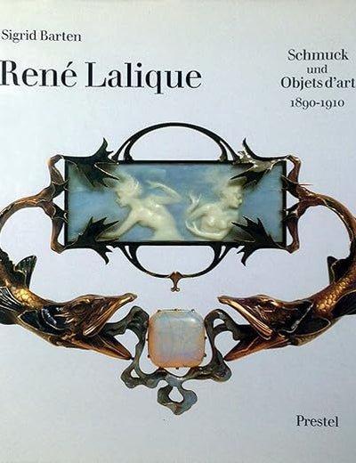 Rene Lalique: Schmuck Und Objets D'Art, 1890-1910 (Materialien zur Kunst des. 19. Jahrhunderts)