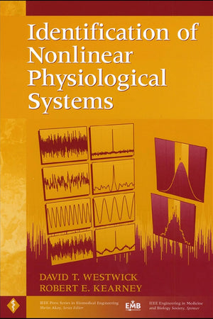 Identification of Nonlinear Physiological Systems (IEEE Press Series on Biomedical Engineering)