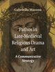 Pathos in Late-Medieval Religious Drama and Art: A Communicative Strategy (Ludus, 15)