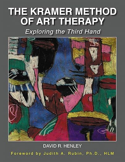 The Kramer Method of Art Therapy: Exploring the Third Hand
