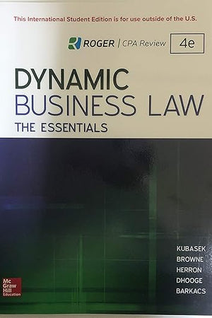 Dynamic Business Law: The Essential 4th Edition