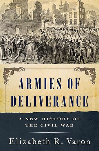 Armies of Deliverance: A New History of the Civil War