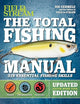 The Total Fishing Manual (Revised Edition): 318 Essential Fishing Skills (Field & Stream)