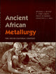 Ancient African Metallurgy: The Sociocultural Context (African Archaeology Series)