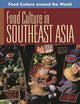 Food Culture in Southeast Asia (Food Culture around the World)