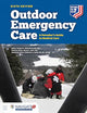 Outdoor Emergency Care: A Patroller's Guide to Medical Care: A Patroller's Guide to Medical Care
