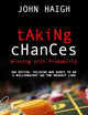 HAIGH:TAKING CHANCES:WINNING WITH PROBABILITY NEW ED PAPER: Winning with Probability
