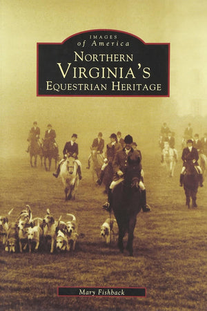 Northern Virginia's Equestrian Heritage (VA) (Images of America)