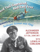 Red Tail Captured, Red Tail Free: Memoirs of a Tuskegee Airman and POW, Revised Edition (World War II: The Global, Human, and Ethical Dimension)