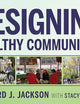 Designing Healthy Communities