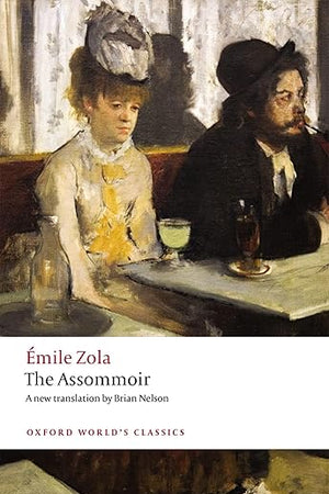 The Assommoir (Oxford World's Classics)