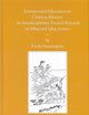 Sentimental Education in Chinese History: An Interdisciplinary Textual Research on Ming and Qing Sources (Sinica Leidensia, 60)