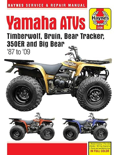 Yamaha ATVs Timberwolf, Bruin, Bear Tracker, 350ER and Big Bear 1987 - 2009 (Haynes Service & Repair Manual)
