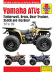 Yamaha ATVs Timberwolf, Bruin, Bear Tracker, 350ER and Big Bear 1987 - 2009 (Haynes Service & Repair Manual)