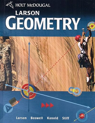 Holt McDougal Larson Geometry: Student Edition Geometry 2011