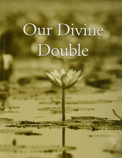 Our Divine Double