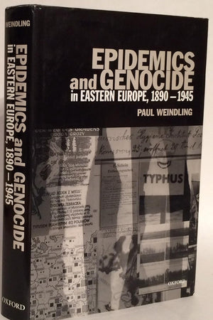 Epidemics and Genocide in Eastern Europe, 1890-1945