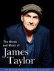 The Words and Music of James Taylor (The Praeger Singer-Songwriter Collection)