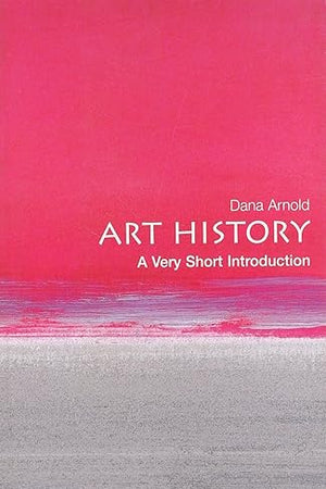 Art History: A Very Short Introduction