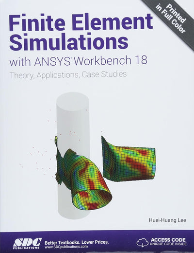 Finite Element Simulations with ANSYS Workbench 18