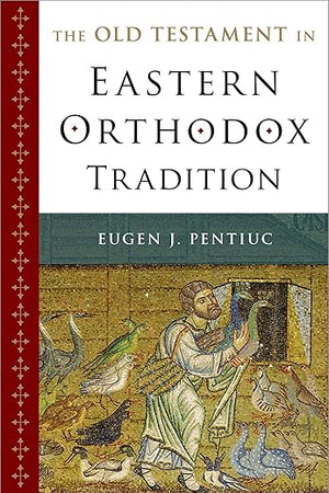The Old Testament in Eastern Orthodox Tradition