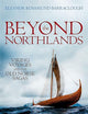 Beyond the Northlands: Viking Voyages and the Old Norse Sagas