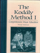 The Kodaly Method I: Comprehensive Music Education (3rd Edition)