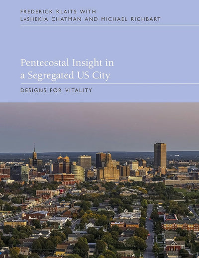 Pentecostal Insight in a Segregated US City: Designs for Vitality (New Directions in the Anthropology of Christianity)