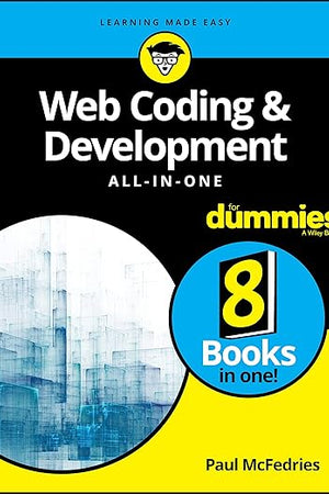 Web Coding & Development All-in-One for Dummies (For Dummies (Computer/Tech))